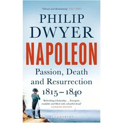 Napoleon, Sachbücher von Philip Dwyer