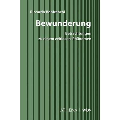 Bewunderung, Taschenbuch von Riccardo Bonfranchi, Wbv Media, 978-3-7639-7765-9