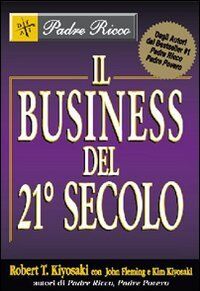 Kiyosaki, Robert T. - Il business del 21° secolo - Preis vom 04.10.2026 03:51:26 h