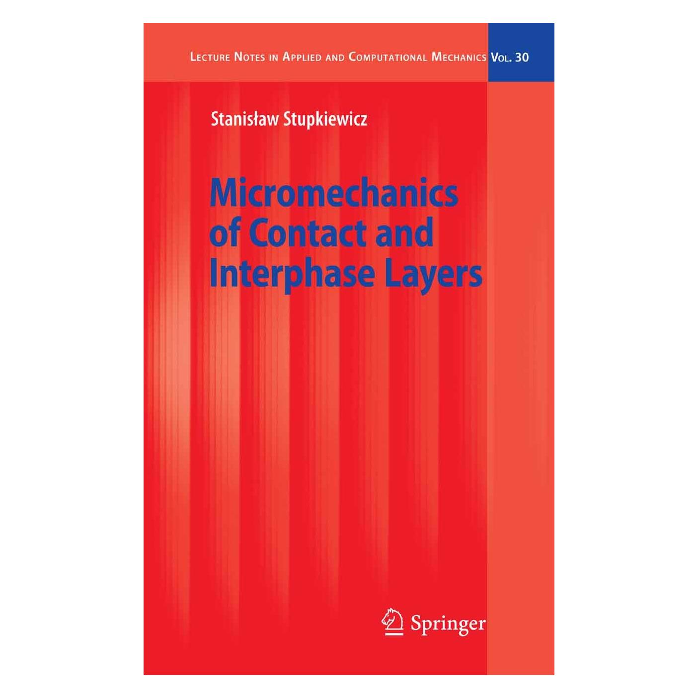 Springer Micromechanics of Contact and Interphase Layers (Englisch, S. Stupkiewicz, Stanisław Stupkiewicz, 2007) (9783540497165)