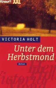 Victoria Holt - Unter dem Herbstmond. - Preis vom 04.10.2026 03:51:26 h