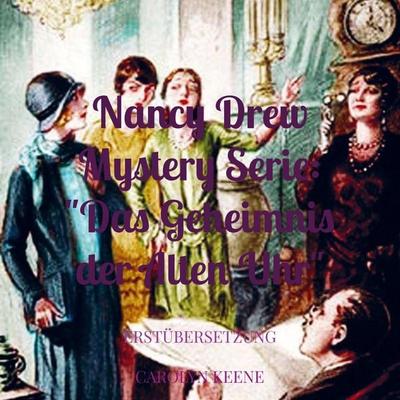Nancy Drew Mystery Serie: 'Das Geheimnis der alten Uhr'; Taschenbuch von Carolyn Keene, Bookmundo Direct, 978-94-036-6091-2