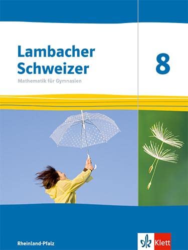 Lambacher Schweizer Mathematik 8. Ausgabe Rheinland-Pfalz: Schulbuch Klasse 8 (Lambacher Schweizer Mathematik. Ausgabe für Rheinland-Pfalz ab 2021) - Preis vom 11.10.2026 03:10:56 h