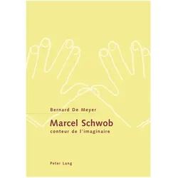 Marcel Schwob, conteur de l'imaginaire, Fachbücher von Bernard De Meyer