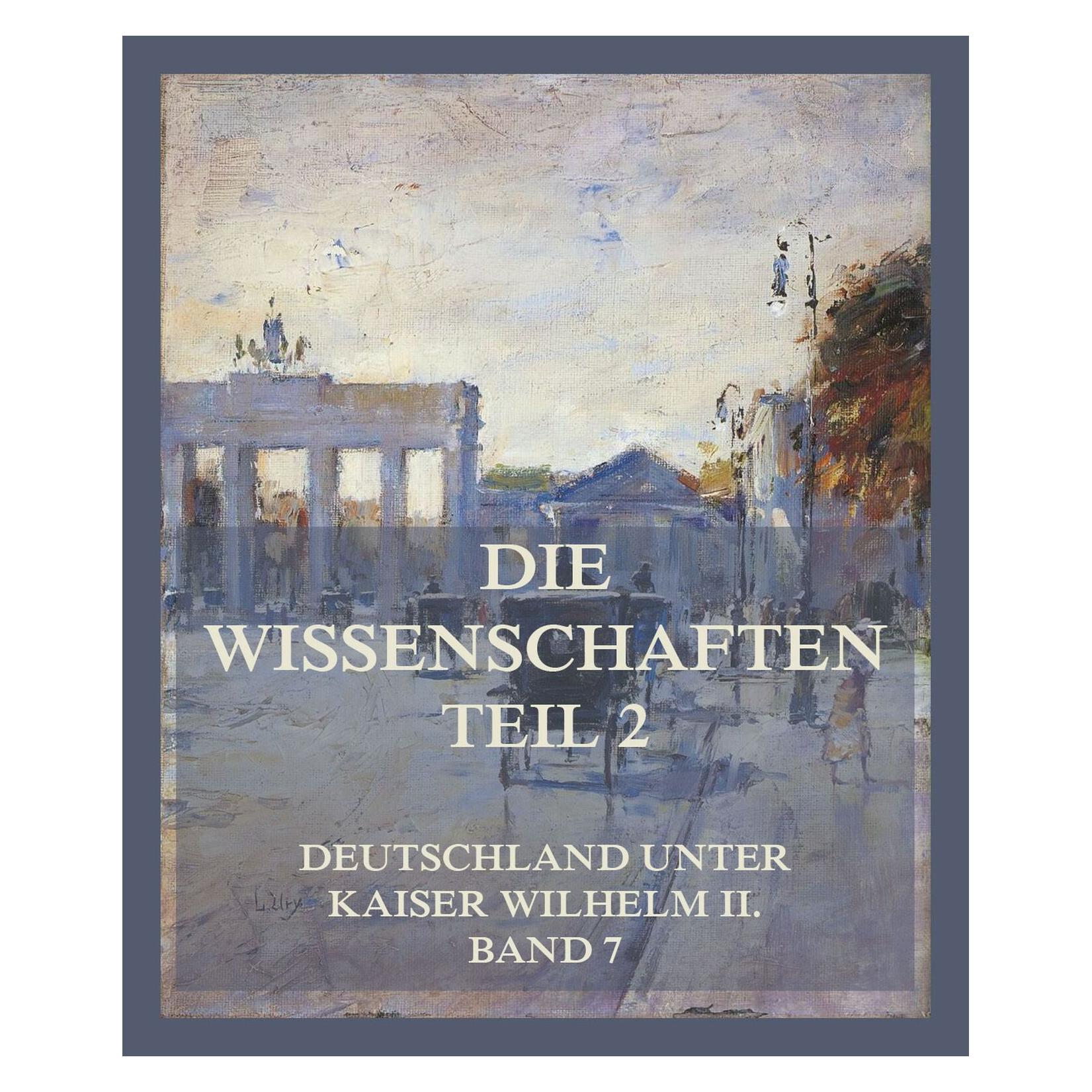 Jazzybee Die Wissenschaften, Teil 2 (Deutsch, Softcover, August Ludwig Eber, Dr Ferdinand Wohltmann, Dr Hermann Küttner, Dr Paul Krause, Dr Theodor Rumpf) (56935352)