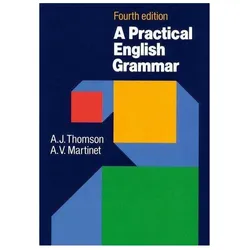 Practical English Grammar, Schulbücher von A. J. Thomson, A. V. Martinet