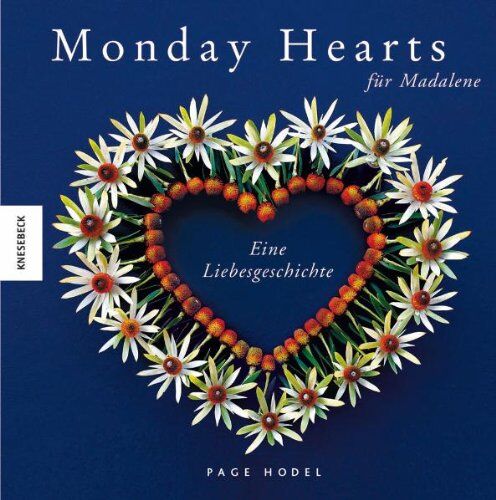 Page Hodel - Monday Hearts für Madalene: Eine Liebesgeschichte. Das perfekte Geschenk zum Valentinstag - Preis vom 13.10.2026 11:25:28 h