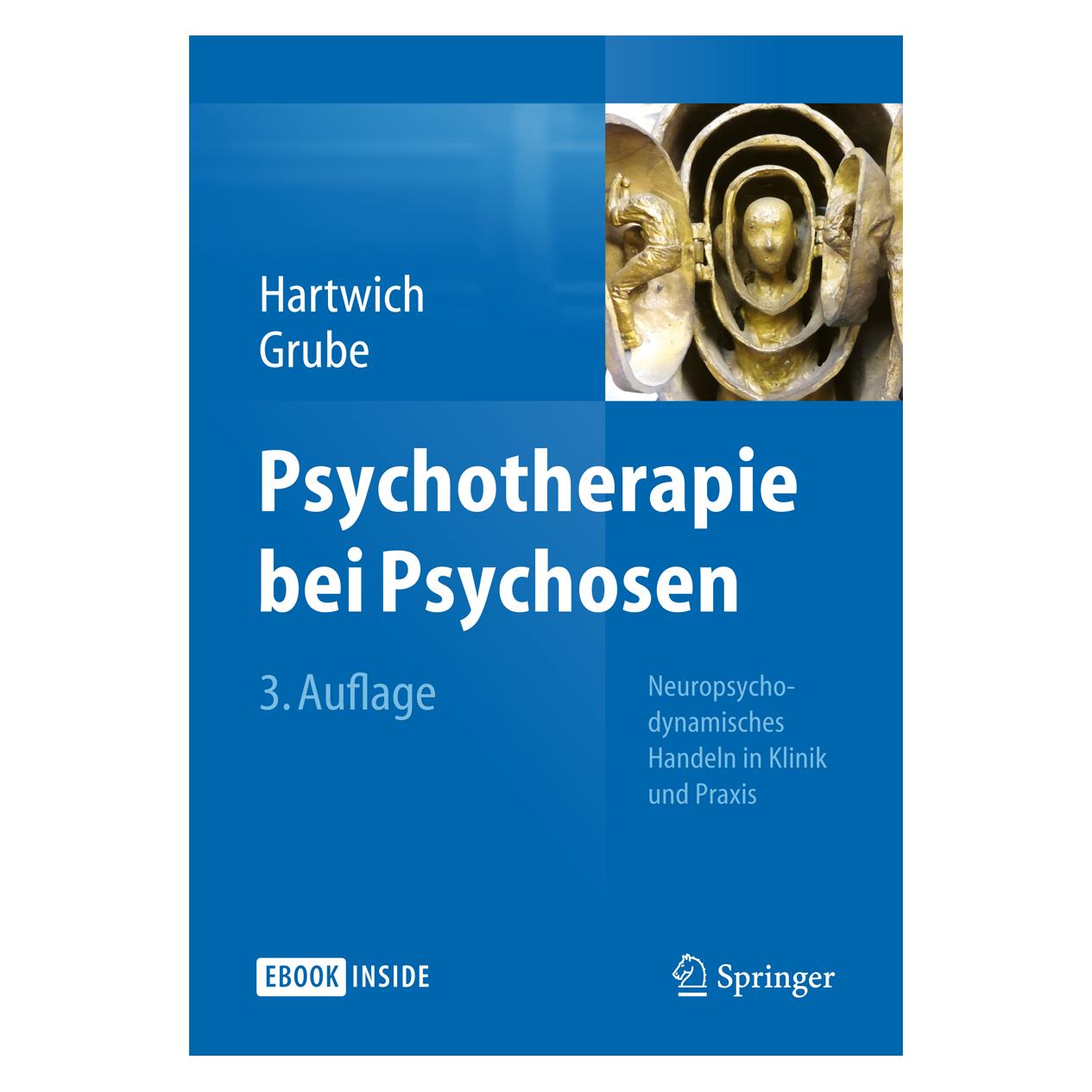 Springer Psychotherapie bei Psychosen (Deutsch, Hardcover, Michael Grube, Peter Hartwich) (9783662442456)