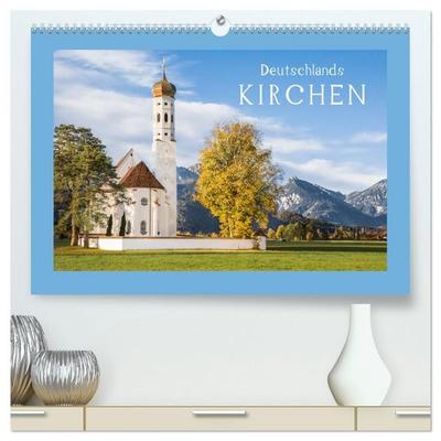 Deutschlands Kirchen (hochwertiger Premium Wandkalender 2027 DIN A2 quer), Kunstdruck in Hochglanz