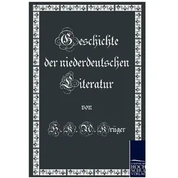 Geschichte der niederdeutschen Literatur, Fachbücher von H. K. Krüger, H K A Krüger