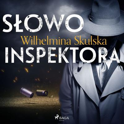 Słowo inspektora - Wilhelmina Skulska, Audio, 9788726883336