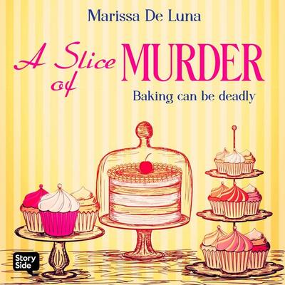 A Slice of Murder - Marissa De Luna, Audio, 9789180617208
