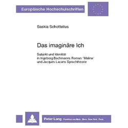 Das imaginäre Ich, Fachbücher von Saskia Schottelius
