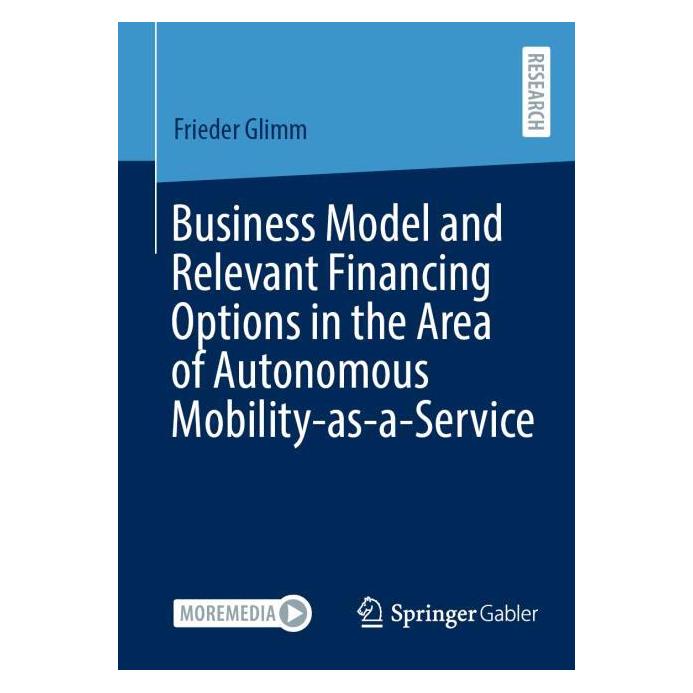 Springer Business Model and Relevant Financing Options in the Area of Autonomous Mobili (Englisch, Softcover, Frieder Glimm) (59853735)