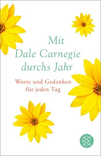Dale Carnegie - Mit Dale Carnegie durchs Jahr: Worte und Gedanken für jeden Tag - Preis vom 09.10.2026 07:28:09 h