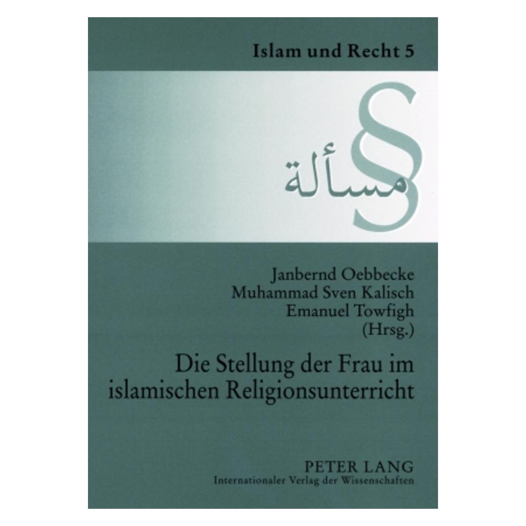 Peter Lang Die Stellung der Frau im islamischen Religionsunterricht (Deutsch, Softcover, Emanuel Towfigh, Janbernd Oebbecke, Muhammad Kalisch) (56033130)