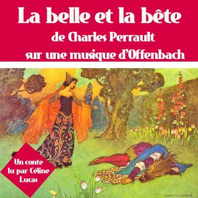 La Belle et la bête - Leprince de Beaumont, Audio, 9782821100442