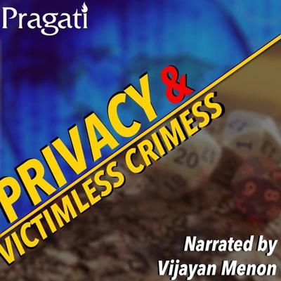 Privacy and Victimless Crimes - Think Pragati, Audio, 9780430014730