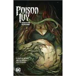 Poison Ivy Vol. 3: Mourning Sickness, Belletristik von G. Willow Wilson