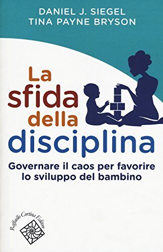 Siegel, Daniel J. - La sfida della disciplina. Governare il caos per favorire lo sviluppo del bambino (Conchiglie) - Preis vom 09.10.2026 07:28:09 h
