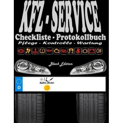 KFZ-Service Checkliste Protokollbuch - Pflege - Kontrolle - Wartung, Taschenbuch von Uwe H. Sültz,Renate Sültz, BoD – Books on Demand,