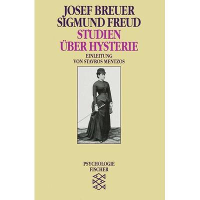 Studien über Hysterie, Taschenbuch von Sigmund Freud, Fischer Taschenbuch Verlag