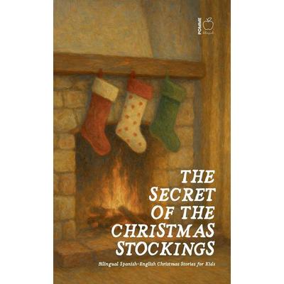 The Secret of the Christmas Stockings, Taschenbuch von Pomme Bilingual, Pomme Bilingual