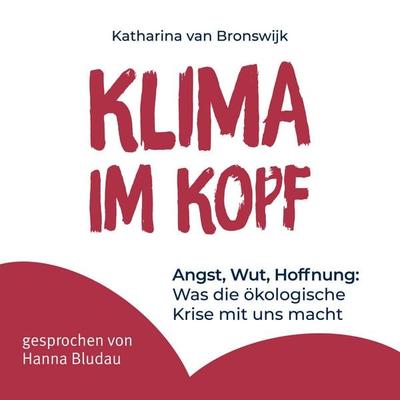 Klima im Kopf - Katharina van Bronswijk, Audio, 4069829037068