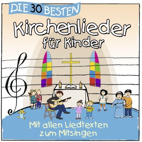 Simone Sommerland - Die 30 besten Kirchenlieder für Kinder - mit allen Liedtexten zum Mitsingen - Preis vom 12.10.2026 11:37:12 h