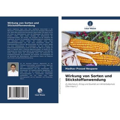Wirkung von Sorten und Stickstoffanwendung, Taschenbuch von Madhav Prasad Neupane, Verlag Unser Wissen, 978-620-3-98127-8