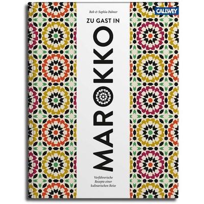 Zu Gast in Marokko, Gebundene Ausgabe von Rob und Sophia Palmer, Callwey, 978-3-7667-2143-3