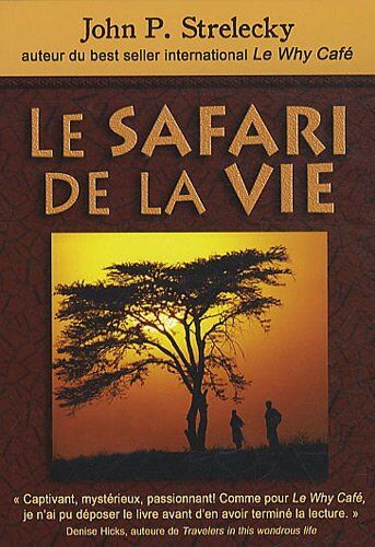 Strelecky, John P. - Le safari de la vie - Preis vom 09.10.2026 07:28:09 h