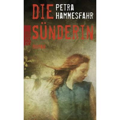 Die Sünderin, Taschenbuch von Petra Hammesfahr, Rowohlt Taschenbuch