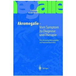 Akromegalie - Vom Symptom zu Diagnose und Therapie, Fachbücher von S. Schaffert, K. von Werder