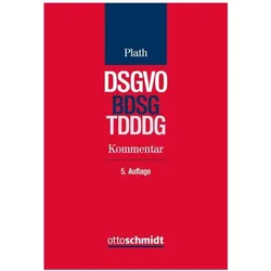 Dsgvo/Bdsg/Tdddg, Fachbücher von Axel Freiherr von dem Bussche, Ulrike Elteste, Anna Eickmeier, Michael Kuhnke, Matthias A. Struck, Kira Raguse, Jan-Michael Grages