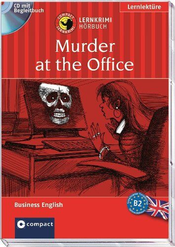 Sarah Trenker - Murder at the Office / Mord im Office. Compact Lernkrimi Hörbuch. Business English - Niveau B2 (Fortgeschrittene): Lernziel Business English. Hörbuch mit Übungen und Glossar - Preis vom 13.10.2026 19:28:25 h