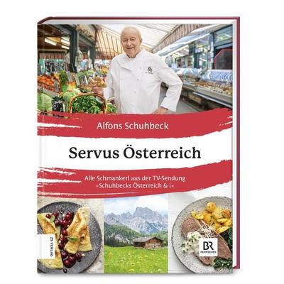 Servus Österreich, Gebundene Ausgabe von Alfons Schuhbeck, ZS - ein Verlag der Edel Verlagsgruppe, 978-3-96584-047-8