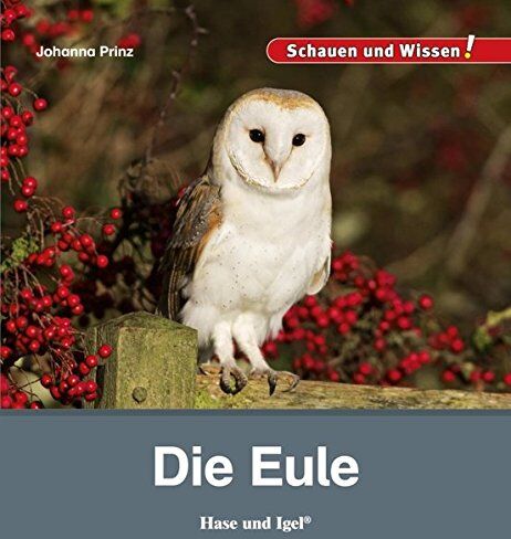 Johanna Prinz - Die Eule: Schauen und Wissen! - Preis vom 11.10.2026 15:43:13 h
