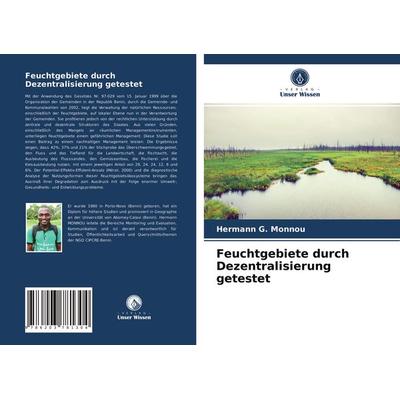 Feuchtgebiete durch Dezentralisierung getestet, Taschenbuch von Hermann G. Monnou, Verlag Unser Wissen, 978-620-3-78130-4