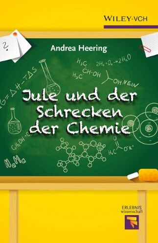 Andrea Heering - Jule und der Schrecken der Chemie (Erlebnis Wissenschaft) - Preis vom 11.10.2026 15:43:13 h