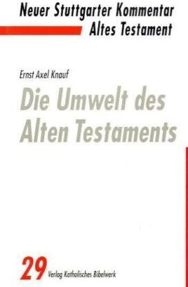 Christoph Dohmen - Neuer Stuttgarter Kommentar, Altes Testament, Bd.29, Die Umwelt des Alten Testaments - Preis vom 10.10.2026 11:48:34 h