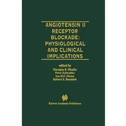 Angiotensin II Receptor Blockade Physiological and Clinical Implications, Fachbücher