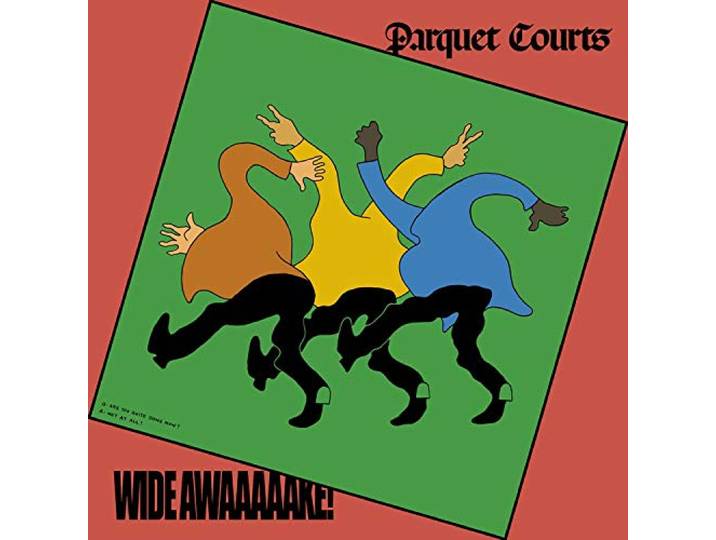 Parquet Courts - Wide Awake!