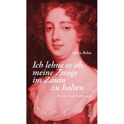 Werke: Ich lehne es ab, meine Zunge im Zaum zu halten (Band 1); Fliegen sollst du (Band 2), Set von Aphra Behn, Aviva, 978-3-949302-01-5