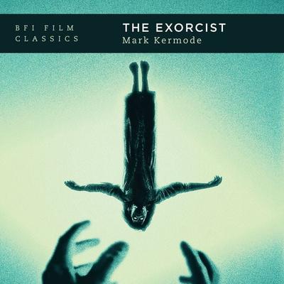 The Exorcist - Mark Kermode, Audio, 9781839027123