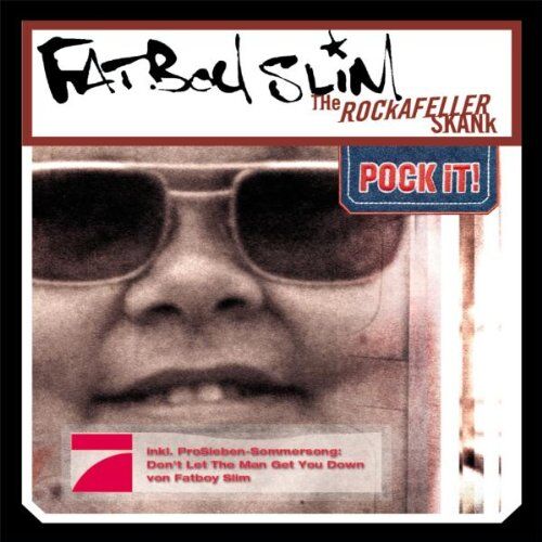 Fatboy Slim - The Rockafeller Skank / Don't Let The Man Get You Down - Preis vom 03.10.2026 20:43:07 h