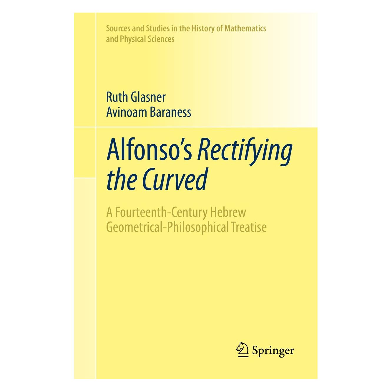 Springer Alfonso's Rectifying the Curved (Arabisch, Englisch, Hebräisch, Hardcover, Ruth Glasner) (9783319773025)