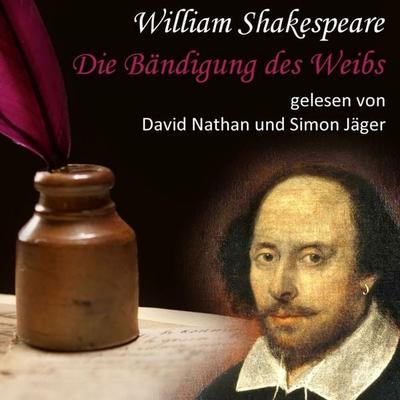Die Bändigung des Weibs - William Shakespeare, Audio, 9783969319253