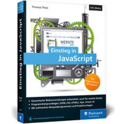 Einstieg in JavaScript, Taschenbuch von Thomas Theis, Rheinwerk