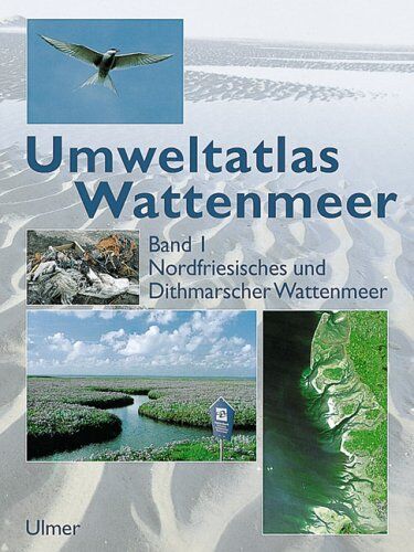 Umweltatlas Wattenmeer, Bd.1, Nordfriesisches und Dithmarsches Wattenmeer - Preis vom 30.09.2026 09:01:18 h